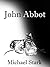 John Abbot by Michael  Stark