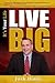 It's Your Life, Live BIG