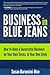 Business In Blue Jeans: How To Have A Successful Business On Your Own Terms, In Your Own Style