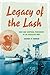 Legacy of the Lash by Zachary R. Morgan