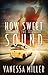 How Sweet the Sound (How Sweet the Sound, #1) by Vanessa Miller