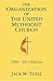 The Organization of the United Methodist Church: 2009-2012 Edition