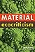 Material Ecocriticism