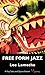 Free Form Jazz: A Ray Tate ...