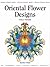 Oriental Flower Designs (Design Source Books)