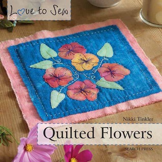 Quilted Flowers (Love to Sew)