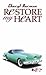 Restore My Heart (Mustang S...
