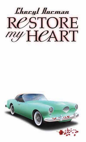 Restore My Heart (Mustang Sally Trilogy #1)