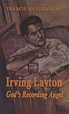 Irving Layton: God's Recording Angel (I Wonder About Islam)