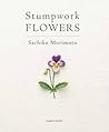 Stumpwork Flowers Stumpwork Flowers