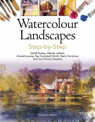 Watercolour Landscapes Step-by-Step by Geoff Kersey