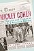 Mickey Cohen: The Life and ...