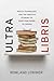 Ultra Libris: Policy, Techn...