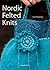 Nordic Felted Knits