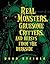 Real Monsters, Gruesome Critters, and Beasts from the Darkside by Brad Steiger