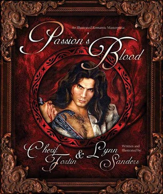Passion's Blood: An Illustrated Romantic Masterpiece