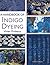 A Handbook of Indigo Dyeing by Vivien Prideaux A Handbook of Indigo Dyeing by Vivien Prideaux