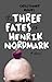 The Three Fates of Henrik Nordmark by Christopher Meades
