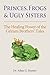 Princes, Frogs and Ugly Sis...