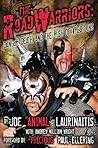 The Road Warriors by Joe Laurinaitis