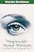 Improve Your Vision