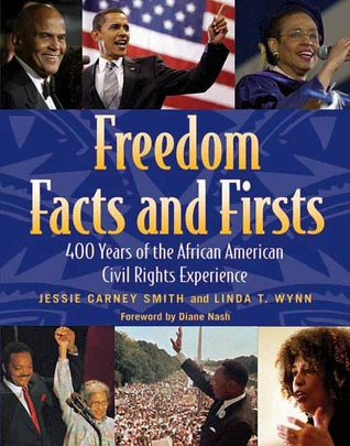 Freedom Facts and Firsts: 400 Years of the African American Civil Rights Experience (The Inclusive History & Heroes Collection)