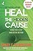 Heal the Hidden Cause: Using the 5-Step Mind Detox. Method