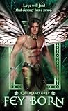 Fey Born (Fairy Faith, #2)
