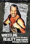 Wrestling Reality by Chris Kanyon
