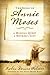 The Song of Annie Moses by Robin Donica Wolaver