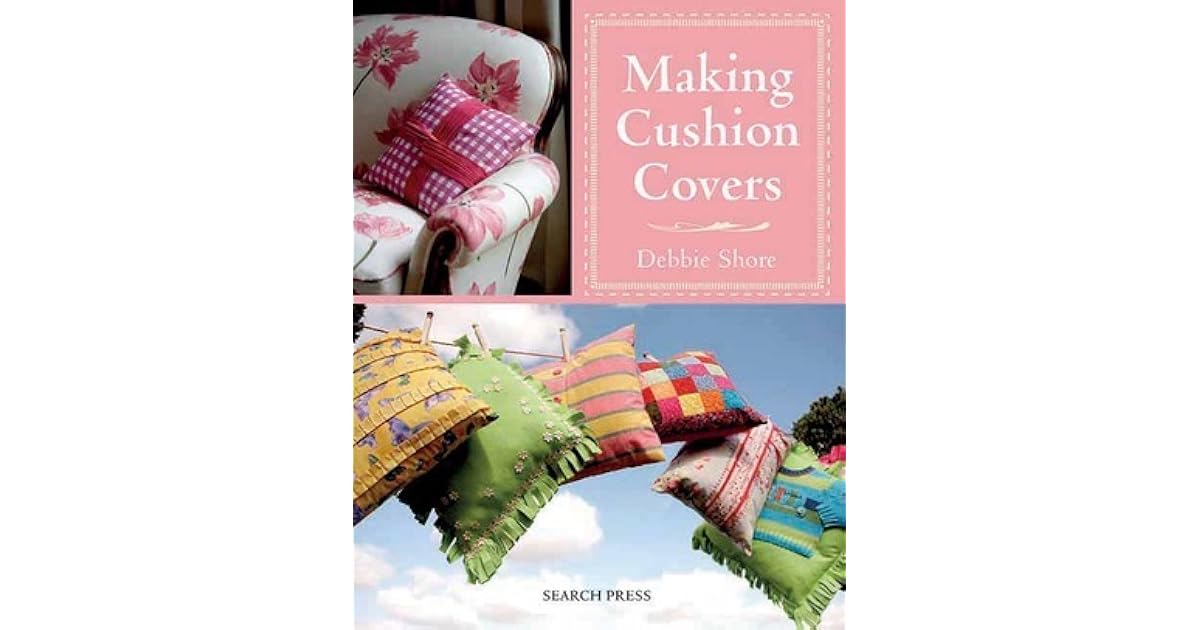 Making Cushion Covers by Debbie Shore