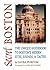 Secret Boston: The Unique Guidebook to Boston's Hidden Sites, Sounds, & Tastes (Secret Guides)