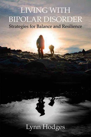 Living with Bipolar Disorder: Strategies for Balance and Resilience (Paperback)