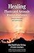 Healing Plants and Animals ...