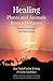 Healing Plants and Animals from a Distance: Curative Principles and Applications