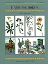 Herbs for Horses (Threshold Picture Guides, Book 27)