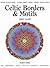 Celtic Borders and Motifs (Design Source Books)