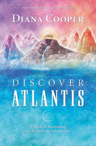 Discover Atlantis: A Guide to Reclaiming the Wisdom of the Ancients (Paperback)