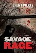 Savage Rage: A Mystery