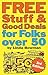 Free Stuff and Good Deals for Folks Over 50 (Free Stuff & Good Deals series)