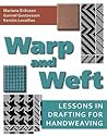 Warp and Weft: Lessons in Drafting for Handweaving