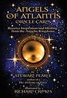 Angels of Atlantis Oracle Cards: Receive Inspiration and Healing from the Angelic Kingdoms