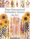 Three-Dimensional Embroidery Stitches (Needlecrafts)