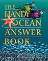 The Handy Ocean Answer Book (The Handy Answer Book Series)
