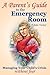 Parent's Guide to the Emergency Room
