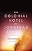 The Colonial Hotel by Jonathan Bennett