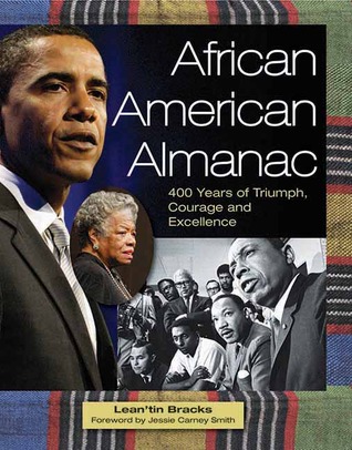 African American Almanac: 400 Years of Triumph, Courage and Excellence (The Multicultural History & Heroes Collection)