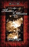 Theater of Illusion (Spirit of the River, #3)