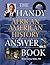 The Handy African American History Answer Book (The Handy Answer Book Series)