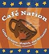 Café Nation: Coffee Folklore, Magick, and Divination